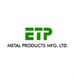 ETP Metal Products Mfg Ltd