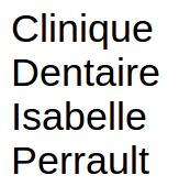 Clinique Dentaire Isabelle Perrault
