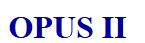 OPUS II