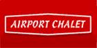 Airport Chalet