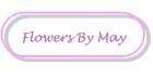 Flowers By May