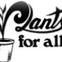 Plants For All Plants For All