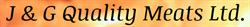 J & G Quality Meats Ltd