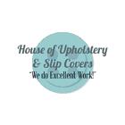 House Of Upholstery And Slipcovers