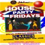 It's an exciting HOUSE PARTY on FRIDAY NIGHTS - Ages 25+ - 'Old School' dance music all the way! The perfect way to wind down the work week & start the weekend. Cover $10 per person. Mention Yellow Pages & get FREE entry. (Special Event excepted). It's an exciting HOUSE PARTY on FRIDAY NIGHTS - Ages 25+ - 'Old School' dance music all the way! The perfect way to wind down the work week & start the weekend. Cover $10 per person. Mention Yellow Pages & get FREE entry. (Special Event excepted).