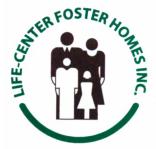 Life Center Foster Home Inc