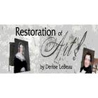 Restoration Of Art by Denise LeBeau