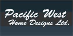 Pacific West Home Design Ltd