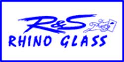 R & S Rhino Glass