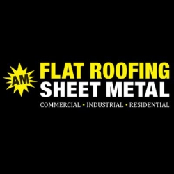 AM Flat Roofing & Sheet Metal
