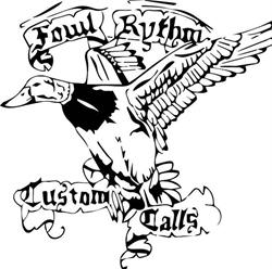 Fowl Rythm Custom Calls