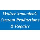 Walter Snowden's Custom Productions & Repairs