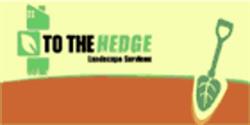 To The Hedge Landscape Services