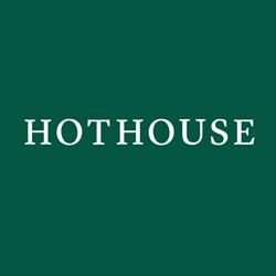 HOTHOUSE