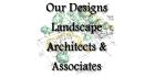 Our Designs Landscape Architects