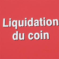 Liquidation du coin