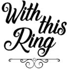 With This Ring