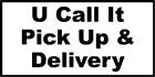 U Call It Pick up & Delivery