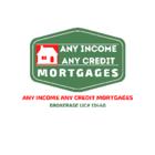 Any Income Any Credit Mortgages