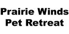 Prairie Winds Pet Retreat