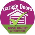 Garage Doors Done Right! & yard care
