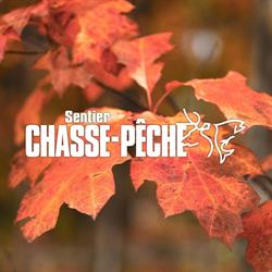 Sentier Chasse-Pêche
