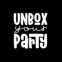 Unbox Your Party