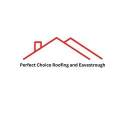 Perfect Choice Roofing & Eavestrough