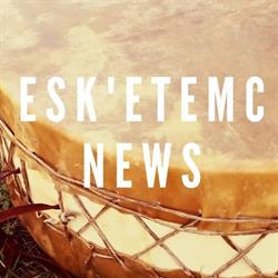 Esk'etemc News