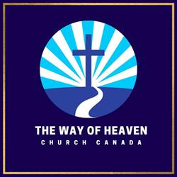 The Way Of Heaven Church Canada