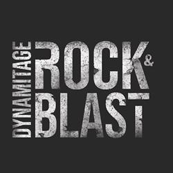 Dynamitage Rock & Blast